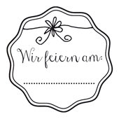 Woodies Textstempel "Wir feiern am" - W-02002