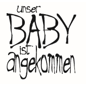 Text stamp "Unser BABY ist angekommen" - F-16