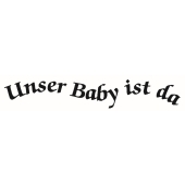Timbro con testo "Unser Baby ist da" - F-8089
