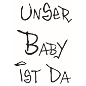 Timbro con testo "UNSER BABY IST DA" - F-5317
